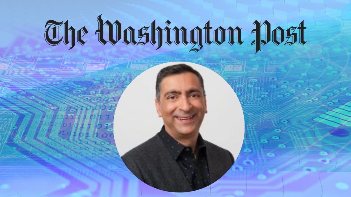 Vineet Khosla is the new Chief Technology Officer of The Washington Post