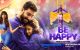 Be-Happy-_-Trailer-Out-Now-1.jpg